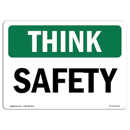 Signmission OSHA THINK Sign, Safety, 14in X 10in Aluminum, 10" W, 14" L, Landscape, OS-TS-A-1014-L-11872 OS-TS-A-1014-L-11872